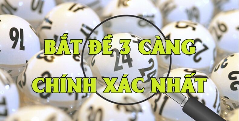 Tin cực chuẩn về dàn đề 3 càng ngày hôm nay